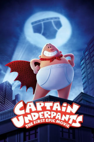 Where To Watch Captain Underpants: The First Epic Movie 