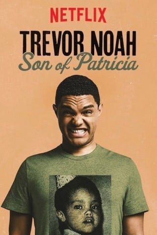 Dónde mirar Trevor Noah: Hijo de Patricia 