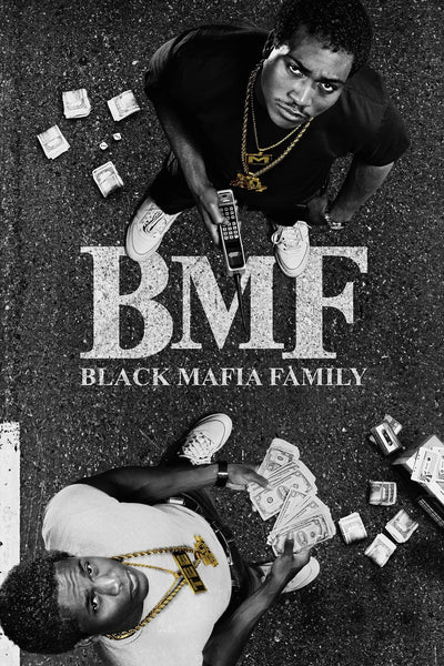 BMF - Black Mafia Family