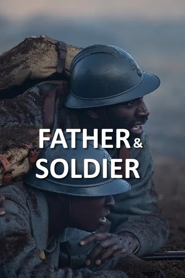 Where To Watch Father & Soldier 