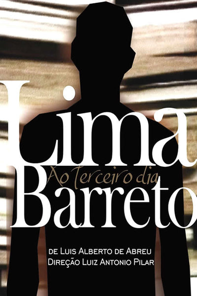 Lima Barreto - Ao Terceiro Dia